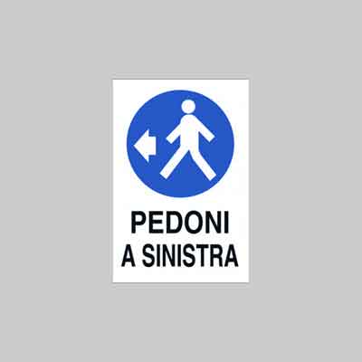 CARTELLO ''PEDONI A SINISTRA'' cm 40x60 (cartone 10 pz)
