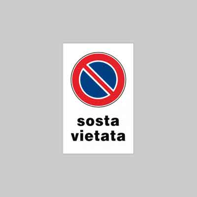 CARTELLO ''SOSTA VIETATA'' cm 20x30 (cartone 10 pz)